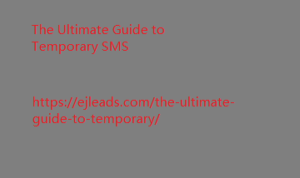 The Ultimate Guide to Temporary SMS