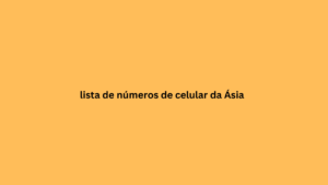 lista de números de celular da Ásia